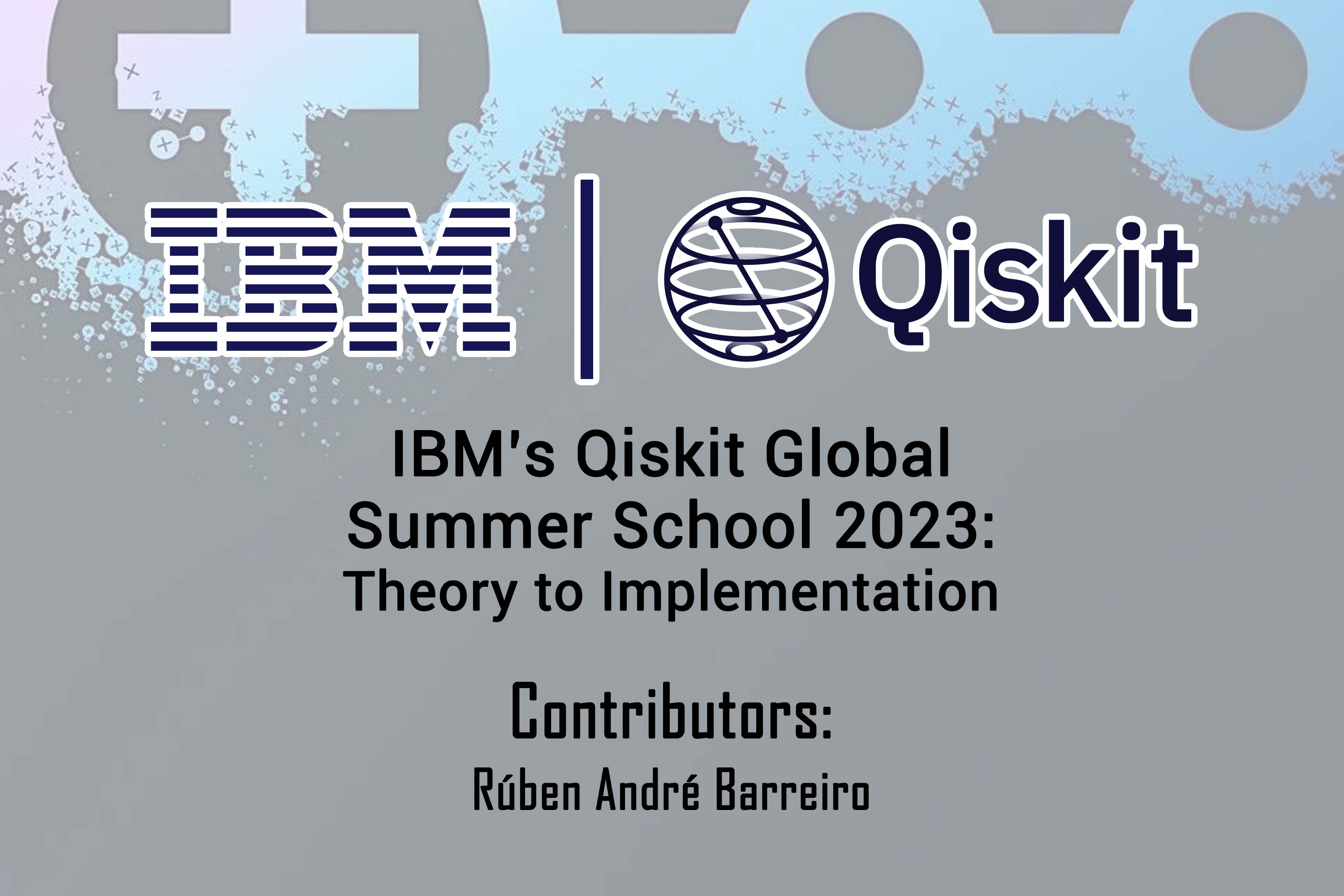 https://raw.githubusercontent.com/rubenandrebarreiro/ibm-qiskit-global-summer-school-2023/master/imgs/jpgs/banner-1.jpg